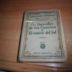 Libros antiguos: LAS FLORECILLAS DE SAN FRANCISCO Y EL CANTICO DEL SOL TOMO I.-COLECCION UNIVERSAL 1347-1349 ESPASA