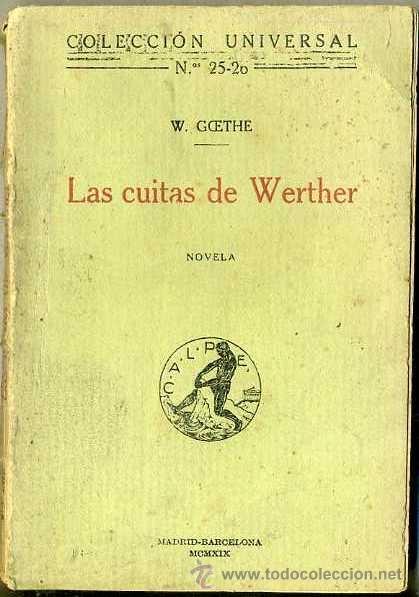Libros antiguos: GOETHE : LAS CUITAS DE WERTHER (CALPE, 1919) - Foto 1