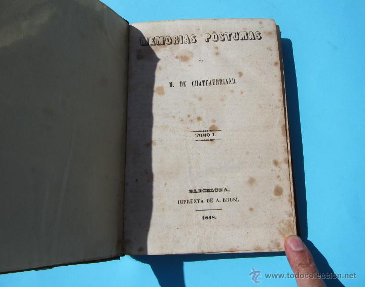 Libros antiguos: MEMORIAS PÓSTUMAS DE M. DE CHATEAUBRIAND. 3 VOLÚMENES. IMPRENTA DE A. BRUSI. BARCELONA, 1848. - Foto 4 - 42707473
