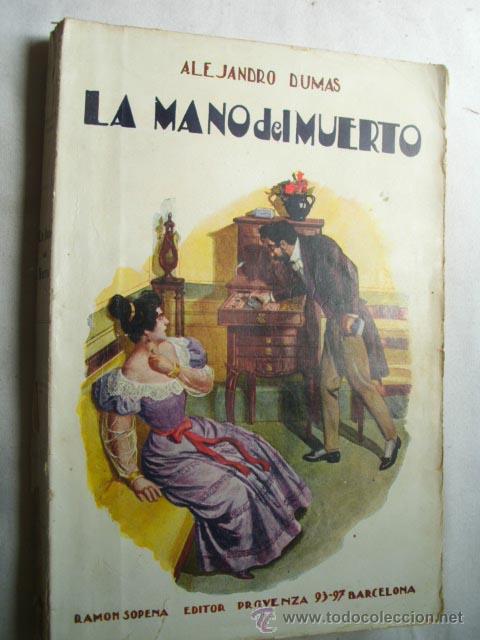 Libros antiguos: LA MANO DEL MUERTO. DUMAS, Alejandro. 1930 - Foto 1