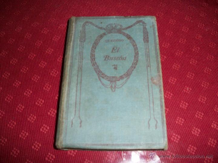 Libros antiguos: EL BUSC&Oacute;N. El Busc&oacute;n. Quevedo. Pr&oacute;logo y notas de A. Castro. - Foto 1