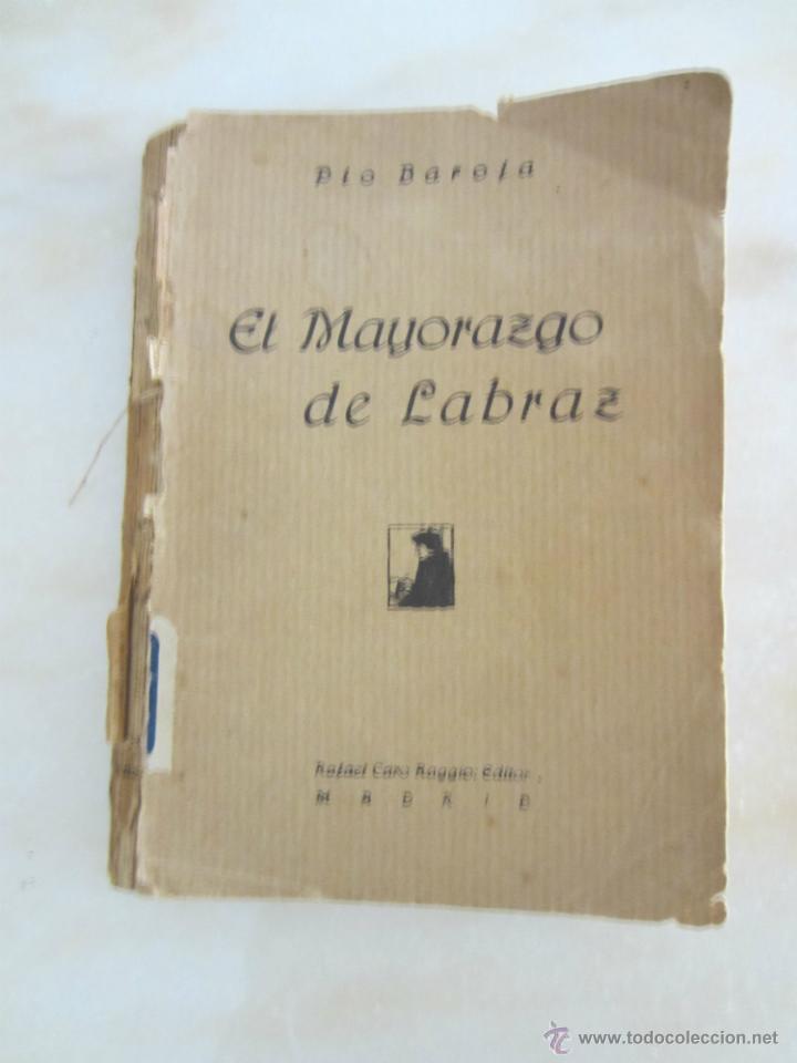 Libros antiguos: EL MAYORAZGO DE LABRAZ. P&Iacute;O BAROJA - Foto 1