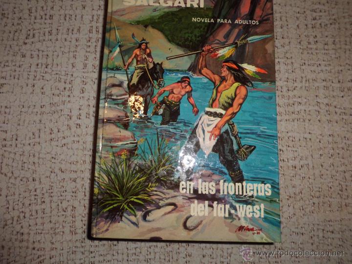 Libros antiguos: SALGARI  N&ordm; 32 EN LAS FRONTERAS DEL FAR-WEST EDITORIAL GAHE - Foto 1