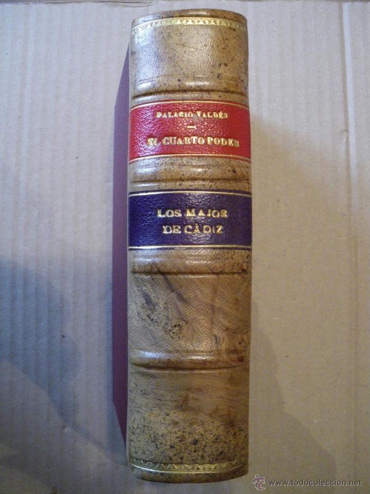 Libros antiguos: EL CUARTO PODER- LOS MAJOS DE CADIZ. ARMANDO PALACIO VALD&Eacute;S. - Foto 1