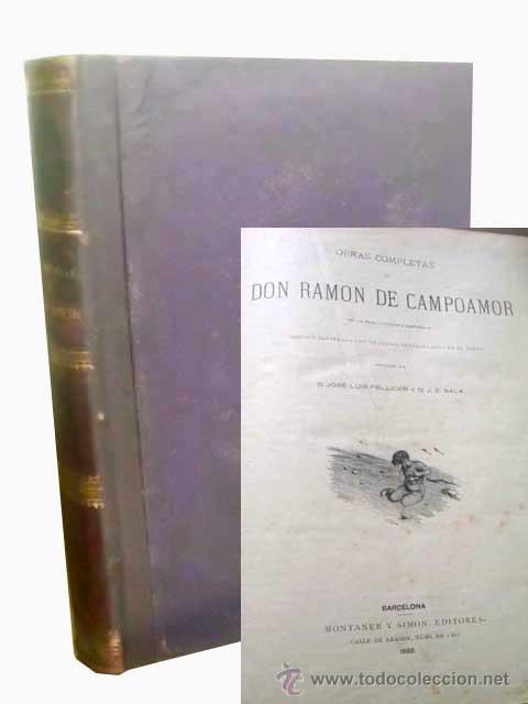 Libros antiguos: OBRAS COMPLETAS DE RAM&Oacute;N DE CAMPOAMOR. 1888 - Foto 1