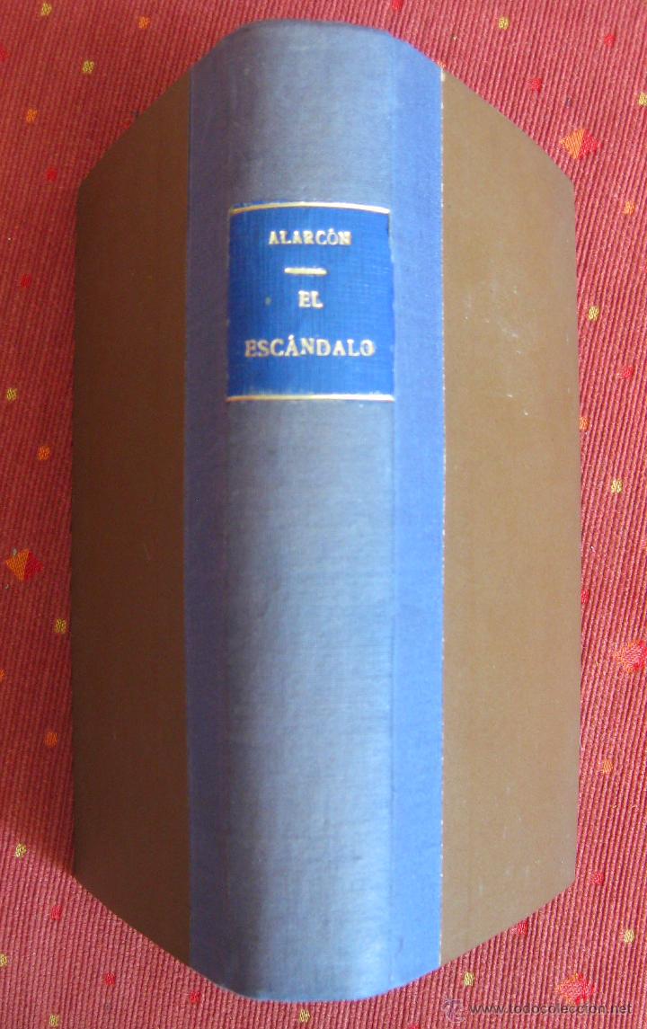 Libros antiguos: Pedro A. de Alarc&oacute;n. El esc&aacute;ndalo. 1921 - Foto 1