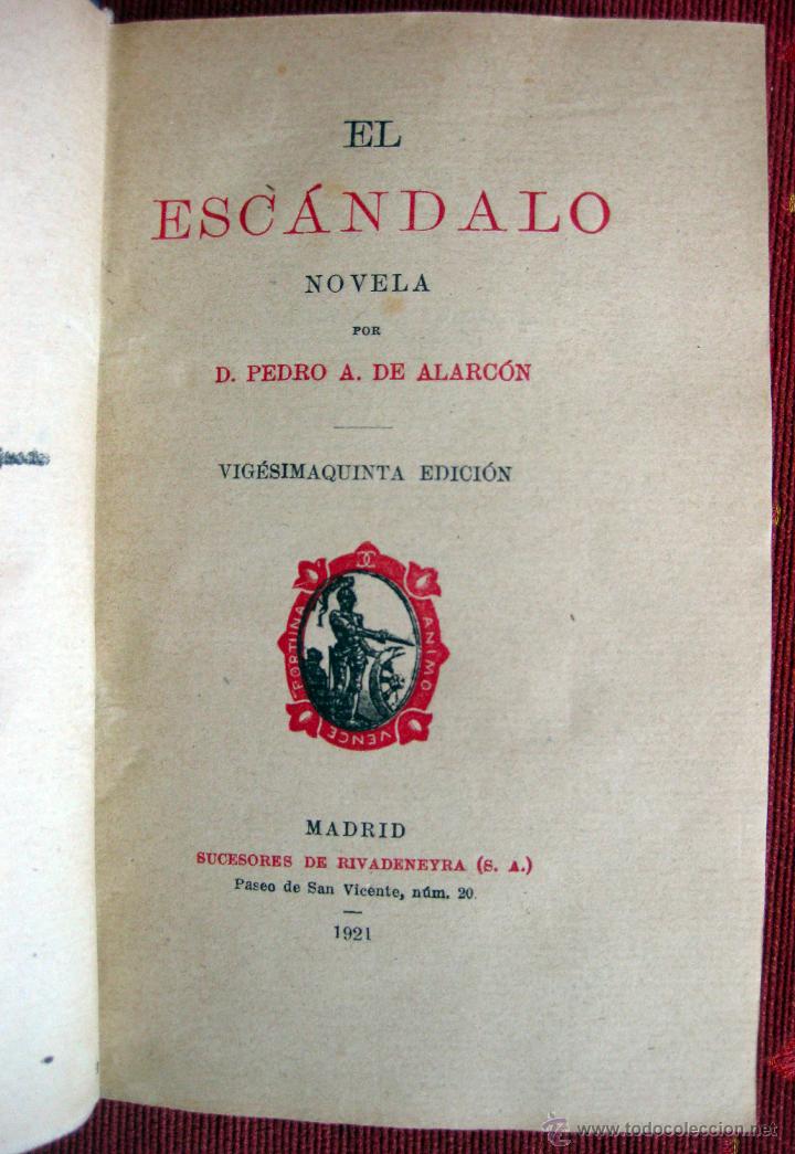 Libros antiguos: Pedro A. de Alarc&oacute;n. El esc&aacute;ndalo. 1921 - Foto 2