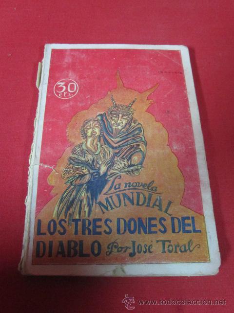 Libros antiguos: JOS&Eacute; TORAL : LOS TRES DONES DEL DIABLO - Foto 1