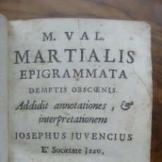 Libros antiguos: M. VAL. MARTIALIS. EPIGRAMMATA DEMPTIS OBSCENIS ADDIDIT ANNOTATIONES... 1752. 