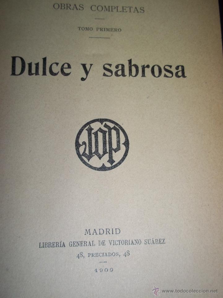 Libros antiguos: jacinto octavio picon dulce y sabrosa edici&oacute;n 1909 - Foto 2
