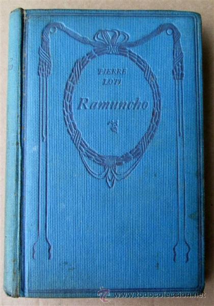 Libros antiguos: RAMUNCHO .. por Pierre Loti 191? - Foto 8