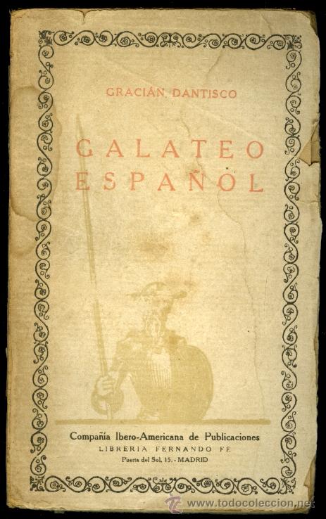 Libros antiguos: Lucas Graci&aacute;n-Dantisco: Galateo Espa&ntilde;ol. - Foto 1
