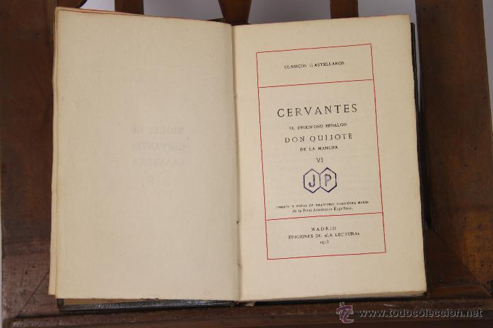 Libri antichi: 6716 - CLASICOS CASTELLANOS,CERVANTES. TOMO VI. EDIC. LA LECTURA. 1913.