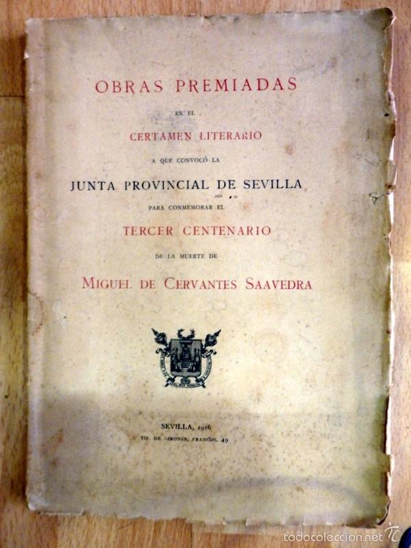 Libros antiguos: SEVILLA,1916, OBRAS PREMIADAS CERTAMEN LITERARIO TERCER CENTENARIO MIGUEL DE CERVANTES - Foto 1 - 56247051