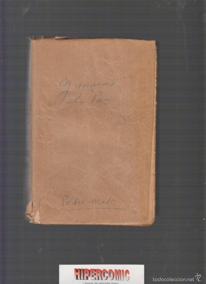 Libros antiguos: GANAR&Aacute;S EL PAN / PEDRO MATA , A&Ntilde;O . 1923 - Foto 2