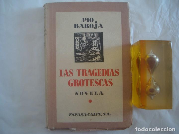 Libros antiguos: PIO BAROJA, LAS TRAGEDIAS GROTESCAS. NOVELA. 1931. - Foto 1