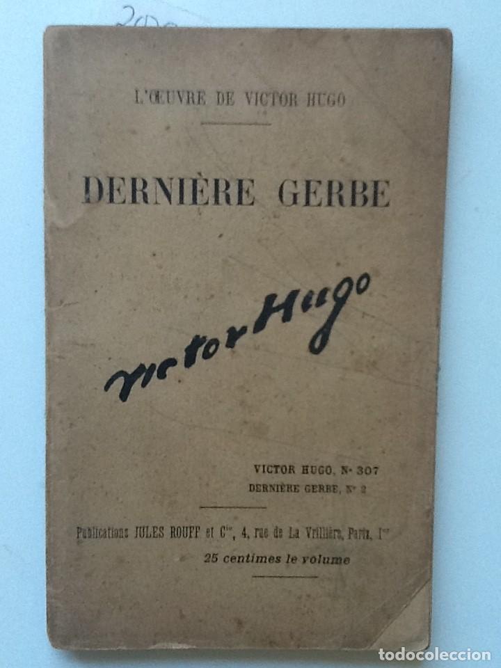 Libros antiguos: DERNIERE GERBE. VICTOR HUGO. - Foto 1