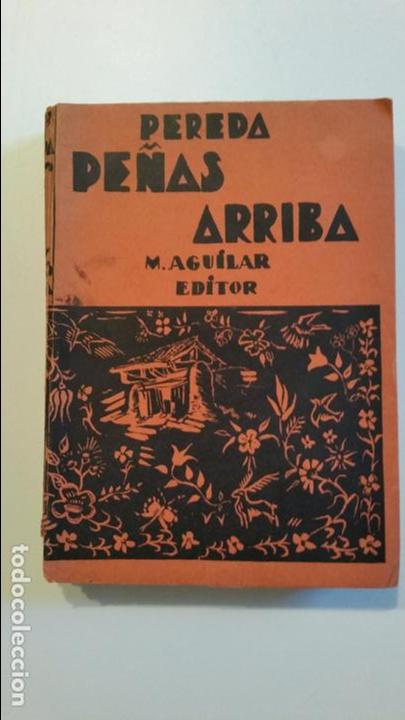 Libros antiguos: PE&Ntilde;AS ARRIBA DE PEREDA AGUILAR EDITOR - Foto 1