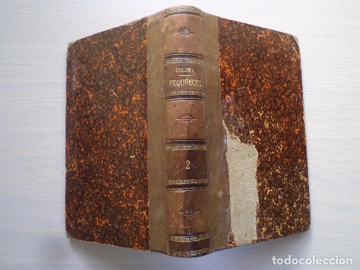 Libros antiguos: PEQUE&Ntilde;ECES. VOL 2. P. COLOMA, Luis. Finales del XIX - Foto 1