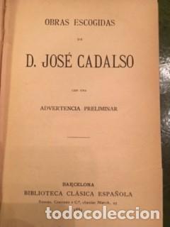 Libros antiguos: OBRAS ESCOGIDAS DE D. JOS&Eacute; CADALSO 1885 - Foto 2