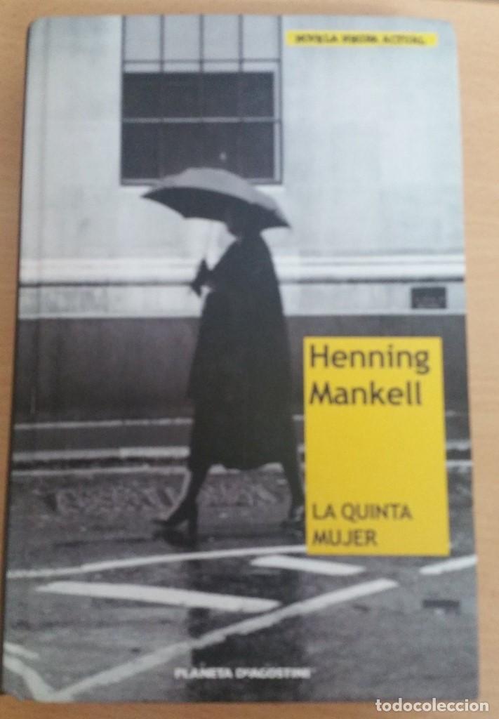 Libros antiguos: Libro Novela LA QUINTA MUJER Henning Mankell - Foto 1