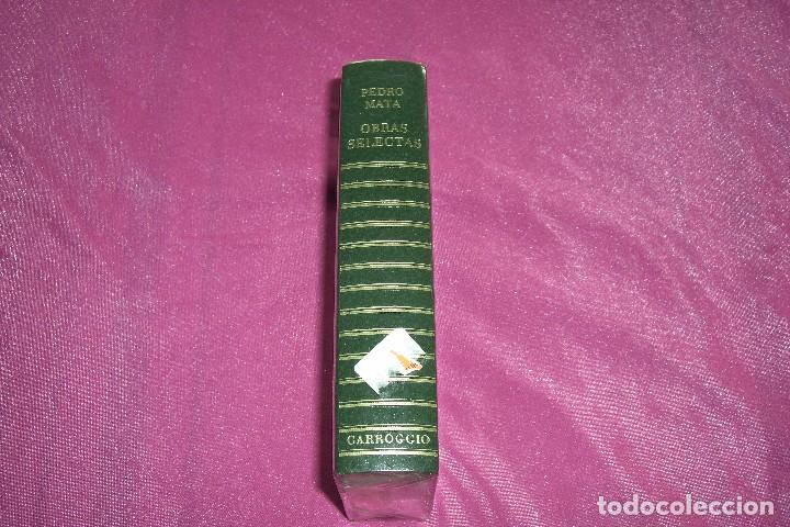 Libros antiguos: PEDRO MATA OBRAS SELECTAS CARROGGIO E2 /5 - Foto 3