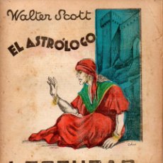 Livres anciens: WALTER SCOTT : EL ASTRÓLOGO (LECTURAS PARA TODOS, 1936). Lote 81193016