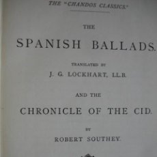 Libros antiguos: THE SPANISH BALLADS AND THE CHRONICLE OF THE CID LOCKHART 466 PG ENCUADERNACION EDITORIAL