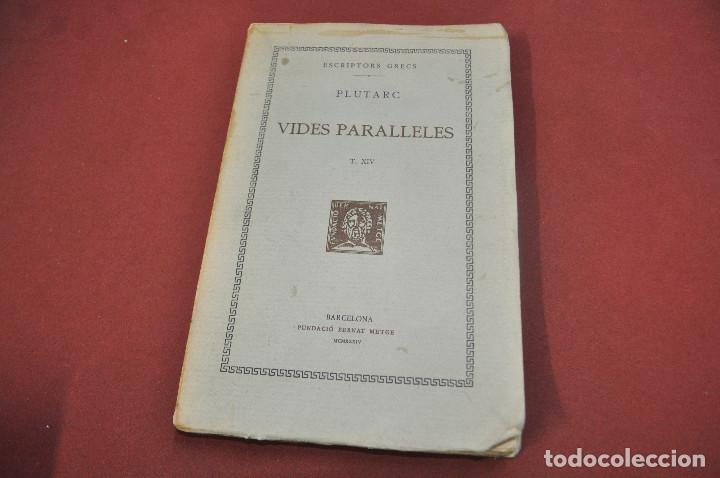 Libros antiguos: vides paralleles , escriptors grecs , fundaci&oacute; Bernat Metge any 1934 - CLB - Foto 1