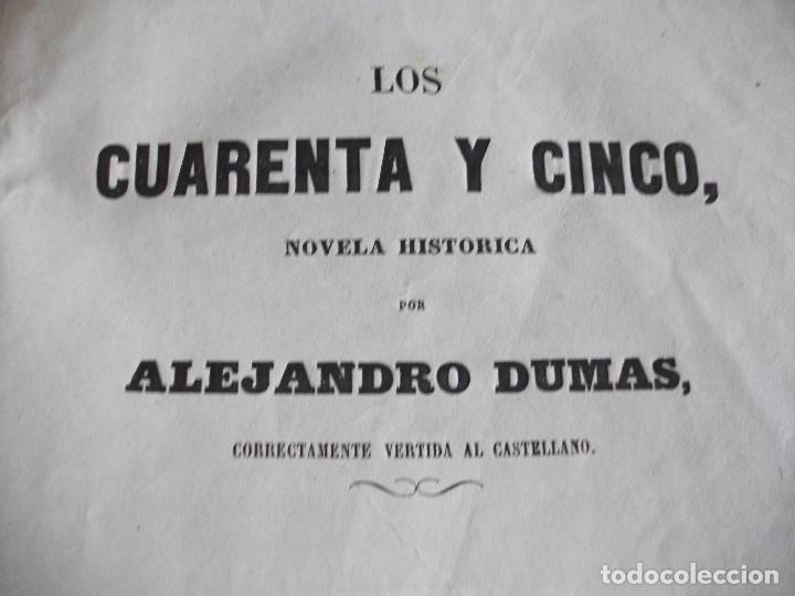 Libros antiguos: LOS CUARENTA Y CINCO DE ALEJANDRO DUMAS 1859 - Foto 3