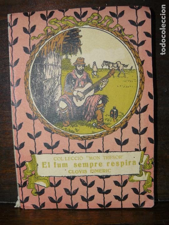 Libros antiguos: EL FUM SEMPRE RESPIRA- CLOVIS EIMERIC- ANYS 30 - Foto 1