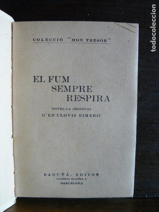 Libros antiguos: EL FUM SEMPRE RESPIRA- CLOVIS EIMERIC- ANYS 30 - Foto 2