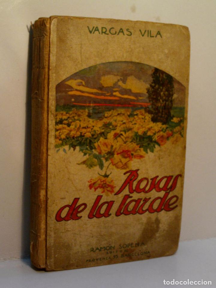 Libros antiguos: ROSAS DE LA TARDE. VARGAS VILA J.M. - Foto 1