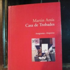 Libros antiguos: MARTIN AMIS, CASA DE TROBADES, EN CATALAN. 
