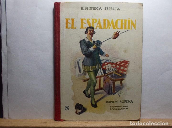Libros antiguos: EL ESPADACHIN - RAMON SOPENA - 1917. - Foto 1