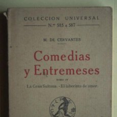 Libros antiguos: COMEDIAS Y ENTREMESES, TOMO IV (LA GRAN SULTANA - EL LABERINTO DE AMOR) - MIGUEL DE CERVANTES - 1922. Lote 97157051