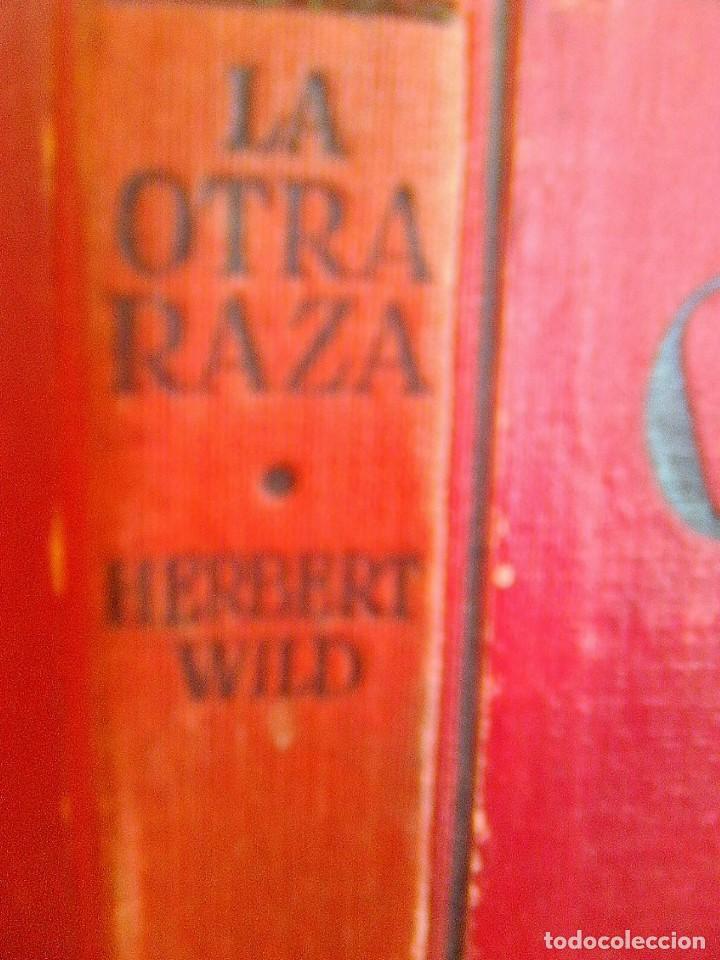 Libros antiguos: Wild, Herbert - Otra raza (Ed. juventud, 1931) - Foto 2