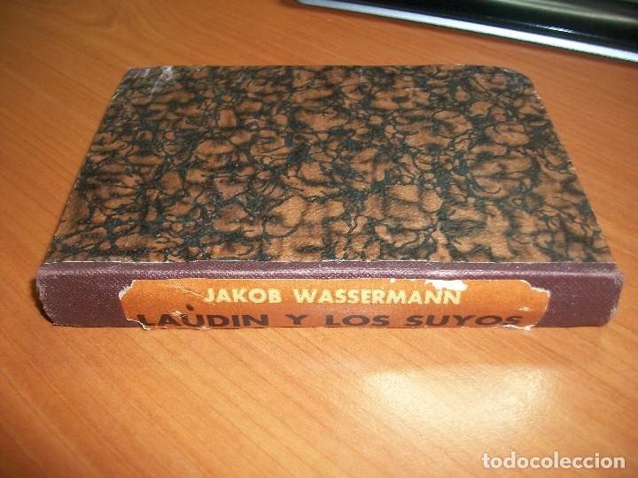 Libros antiguos: Laud&iacute;n y los suyos. Jakob Wassermann. 1933 - Foto 4