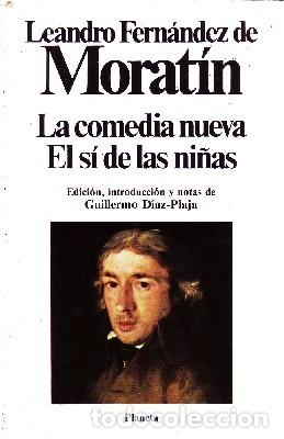 Libros antiguos: LA COMEDIA NUEVA. EL SI DE LAS NI&Ntilde;AS. L-1246 - Foto 1