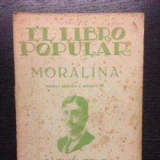 Libros antiguos: MORALINA, JOAQUIN BELDA, EL LIBRO POPULAR. Lote 110966467