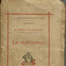 Libros antiguos: LA ALPUJARRA, POR PEDRO ANTONIO DE ALARCÓN. AÑO 1882. (3.2)