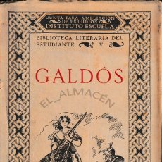 Libros antiguos: GALDÓS (BIBLIOTECA DEL ESTUDIANTE V - 1935) SIN USAR, DAÑADO