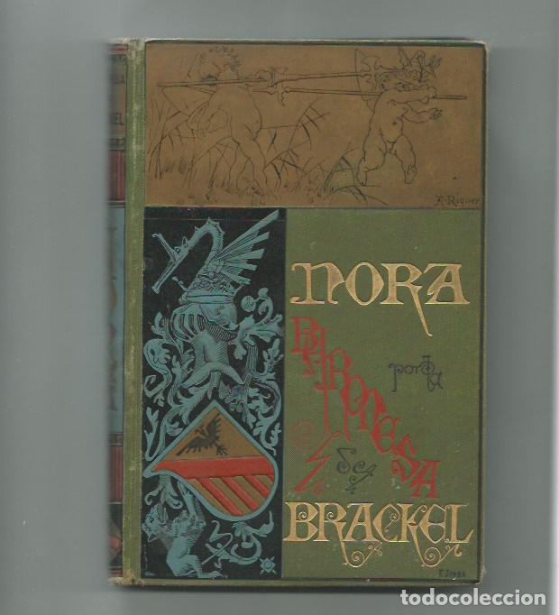 Libros antiguos: Nora. Baronesa de Brackel 1884 - Foto 1