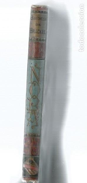Libros antiguos: Nora. Baronesa de Brackel 1884 - Foto 6