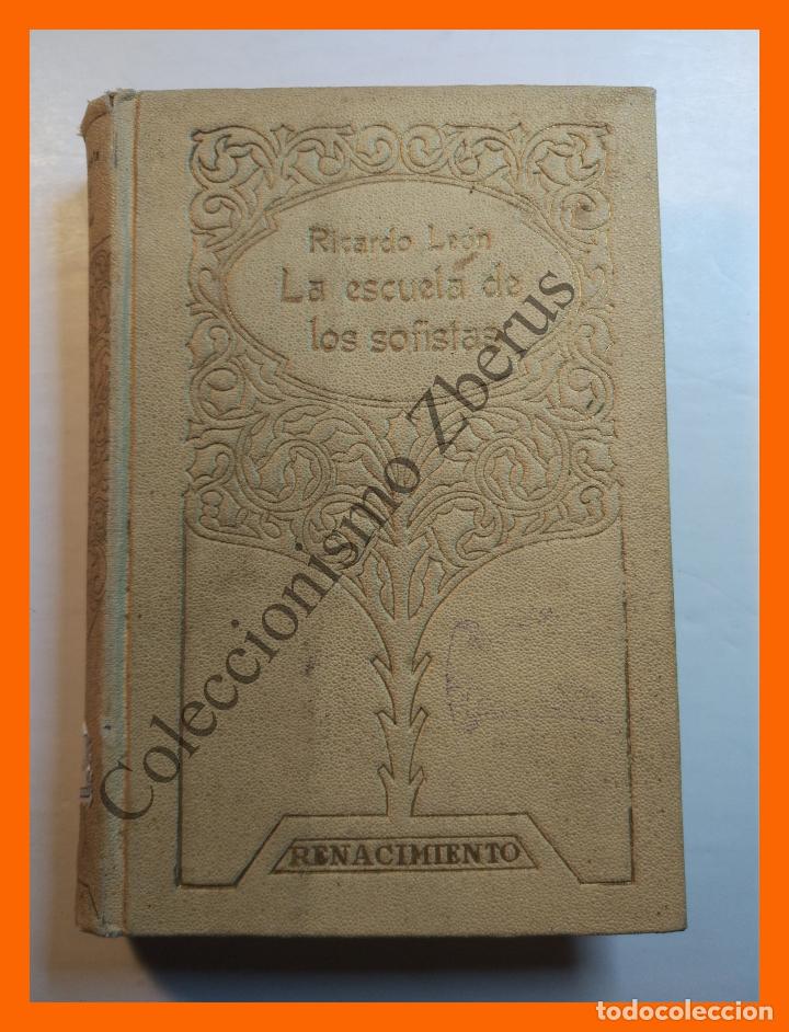 Libros antiguos: La Escuela de los Sofistas - Ricardo Le&oacute;n - Foto 1