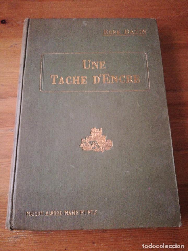 Libros antiguos: Une tache dEncre. Rene Bazin - Foto 1