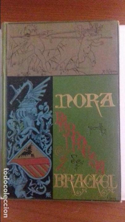 Libros antiguos: NORA NOVELA ORIGINAL DE LA BARONESA DE BRACKEL - Foto 1