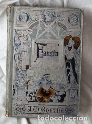 Libros antiguos: FAUSTO 1&ordf; PARTE, TRAGEDIA DE J.W. GOETHE, DE 1882 - Foto 1