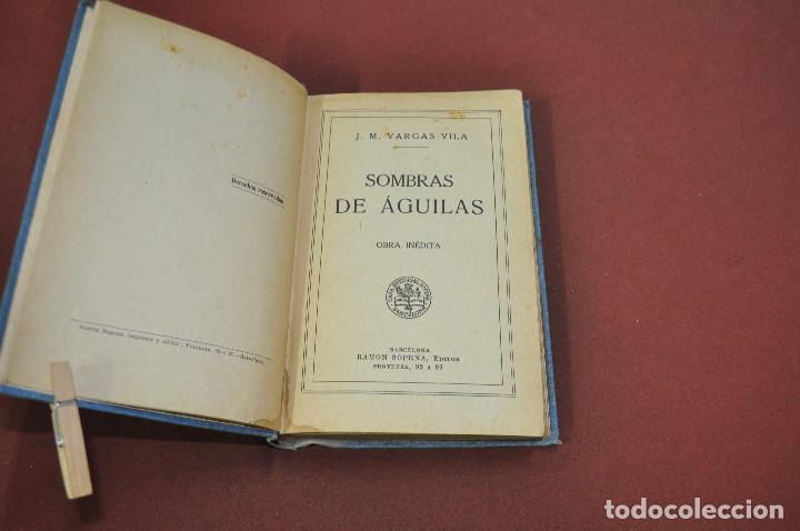 Libros antiguos: Vargas Vila - Sombras de &Aacute;guilas - ANO2 - Foto 3