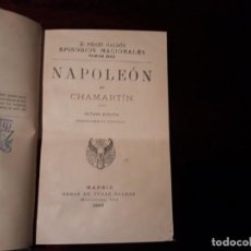 Libros antiguos: BENITO PÉREZ GALDÓS. EPISODIOS NACIONALES. NAPOLÉON EN CHAMARTÍN. MADRID, 1899 -OCTAVA EDICION
